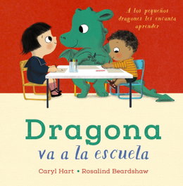 ANAYA, Dragona va a la escuela - Caryl Hart