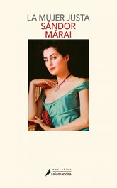 Mujer justa, Sándor Márai - SALAMANDRA