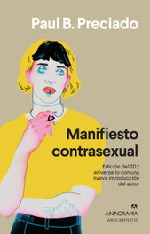 ANAGRAMA Manifiesto contrasexual, Paul B. Preciado