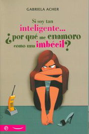 Si soy tan inteligente.., Gabriella Acher - LA ESFERA DE LOS LIBROS
