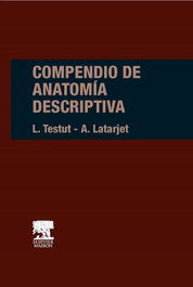 ELSEVIER EDITORIAL Compendio de anatomía descriptiva, L. Testut - ELSEVIER EDITORIAL