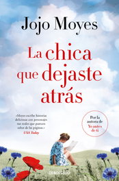 La chica que dejaste atrás, Jojo Moyes - DEBOLSILLO