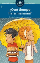 ¿Qué tiempo hará mañana? - Teresa Broseta, Jordi Payà - ALGAR EDITORIAL
