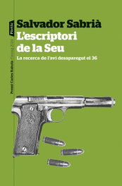 L´ESCRIPTORI DE LA SEU, Salvador Sabria - PORTIC