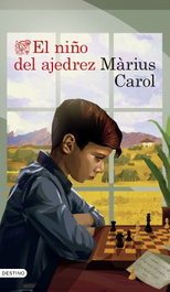 El niño del ajedrez, Marius Carol - Destino