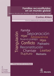 Familias reconstituidas en un mundo global. Nuevos vínculos que desafían el mito de los lazos de sangre, Corina Ahlers - MORATA EDITORIAL