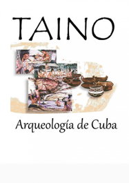 CITMATEL (IBD) TAINOS. ARQUEOLOGIA DE CUBA