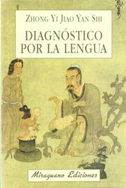 Diagnostico por la lengua, Zhong Yi Jiao Yan Shi - MIRAGUANO