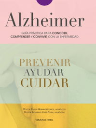 NOBEL EDICIONES Alzheimer: Guía práctica conocer, comprender y convivir