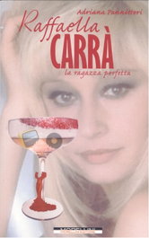 Raffaella Carra: la ragazza perfetta, Adriana Pannitteri - MORELLINI