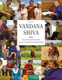 Vandana Shiva, Lionel Astruc - FERTILIDAD DE TIERRA