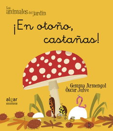 Algar Editorial ¡En otoño, castañas!