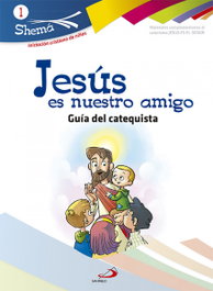 Jesús Es Nuestro Amigo-Catequista-Shema 1, VV.AA. - SAN PABLO EDITORIAL