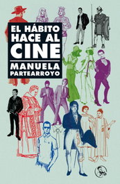 El hábito hace al cine, Manuela Partearroyo - LA UÑA ROTA