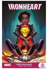 Marvel Young Adults. Ironheart: Riri Williams