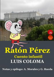 Ratón Pérez, Luis Coloma/Antonio Morales Moya/German RUEDA HERNANZ - EDICIONES 19