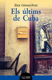 Els últims de Cuba, Àlex Gómez-Font - PAGES EDITORS
