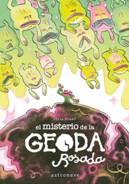 ASTRONAVE, El misterio de la geoda rosada