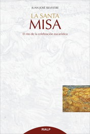 La Santa Misa, Juan José Silvestre Valor - RIALP