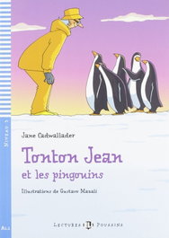 ELI Niv.3/Tonton jean et pingouins (+CD).(A1.1).(POUSSINS)