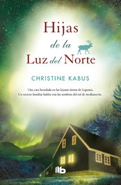 Hijas de la luz del norte, Christine Kabus - B DE BOLSILLO