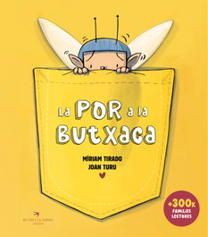 EL CEP I LA NANSA, La por a la butxaca (Tapa dura) - Míriam Tirado