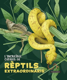 L'increïble catàleg de rèptils extraordinaris, Cristina Banfi - TRAMUNTANA