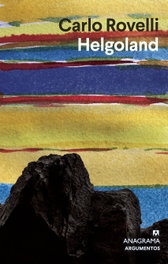Helgoland, Carlo Rovelli - ANAGRAMA