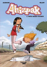 Ahizpak 8: Maita nazazu gehiago!, Christophe Cazenove - HACHETTE HEROES