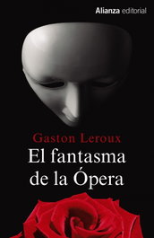 Alianza, El fantasma de la Ópera, Gaston Leroux - Alianza