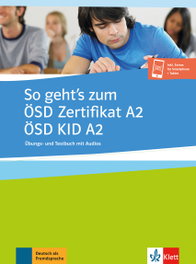 KLETT, So geht's zum Zertifikat ÖSD A2/ÖSD KID A2 - VV. AA.