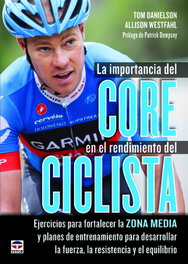 La importancia del core en el rendimiento del ciclista, Tom Danielson/Allison Westfahl - TUTOR