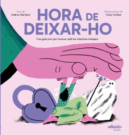 Hora de deixar-ho, Andrea Martinez Fernández - ELASTIC BOOKS