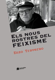 Els nous rostres del feixisme, Enzo Traverso - BALANDRA