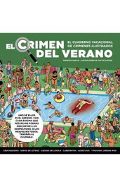 Penguin Random House Grupo Editorial, S.A.U. El crimen del verano 01: El cuaderno vacacional de crímenes ilustrados