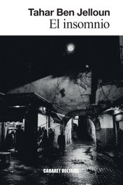 El insomnio, Tahar Ben Jelloun - CABARET VOLTAIRE