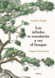 Los árboles te enseñarán a ver el bosque, Joaquín Araújo - CRITICA
