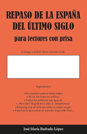 Repaso de la España del último siglo, José María Barbado López - CUATRO HOJAS