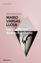 Los cuadernos de Don Rigoberto, Mario Vargas Llosa - DEBOLSILLO