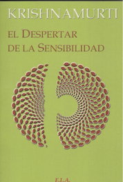 EL DESPERTAR DE LA SENSIBILIDAD, Krishnamurti - LIBRERIA ARGENTINA (ELA)