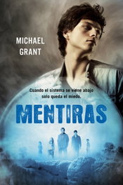 Mentiras. Saga olvidados nº3, Michael Grant - RBA MOLINO