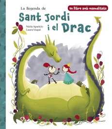 BEASCOA, La lleganda de santa jordi i el drac - Laura Vaque, Nuria Aparicio