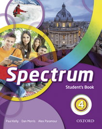 Spectrum 4 Students Book, Paul Kelly - OXFORD UNIVERSITY PRESS