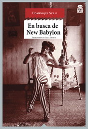 En busca de New Babylon, Dominique Scali - HOJA DE LATA