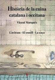 EDITORIAL SIDILLA, Història de la cuina catalana i occitana. Volum 6 - Vicent Marqués Carbonell