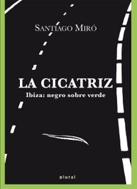 La cicatriz, Santiago Miró Fernández - DOCUMENTA BALEAR