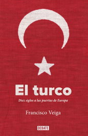 El turco, Francisco Veiga - DEBATE