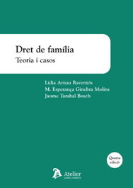 ATELIER, DRET DE FAMÍLIA. TEORIA I CASOS - AA.VV. - Llibre Jurídics