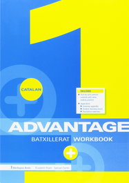BURLINGTON, ADVANTAGE FOR 1º BATXILLER WORKBOOK CATALA + ADVANTAGE EXAM, Elisabeth Grant / Samuel Carter - BURLINGTON