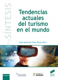 SINTESIS EDITORIAL, TENDENCIAS ACTUALES DEL TURISMO EN EL MUNDO, VV.AA.